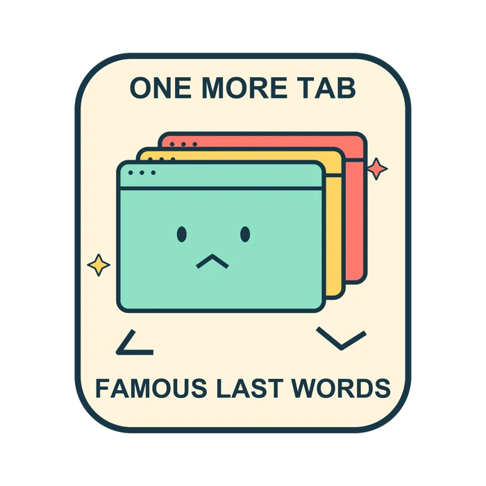 One More Tab — Browser Chaos original artwork